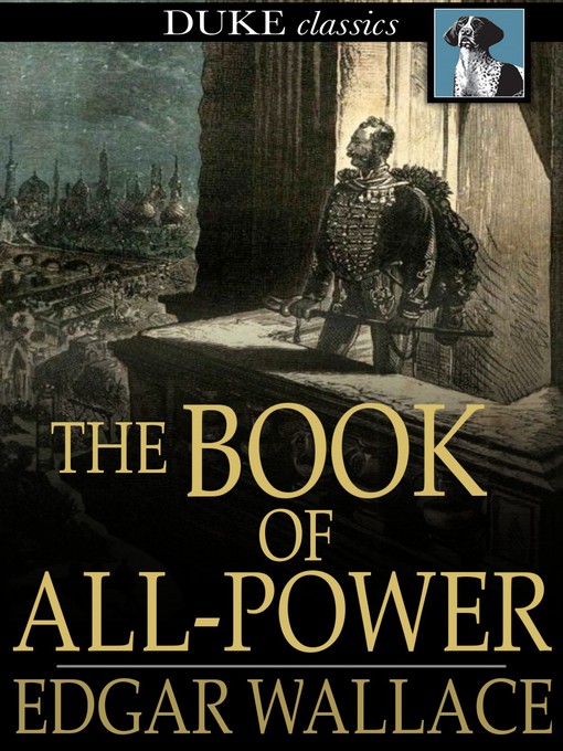 Title details for The Book of All-Power by Edgar Wallace - Wait list